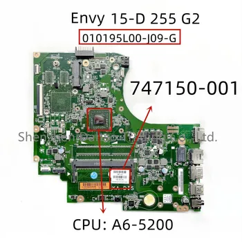 747150-001 747150-501 747150-601 За HP Envy 15-D 255 G2 дънна Платка на лаптоп с процесор AMD A6-5200 010195L00-J09-G дънната Платка