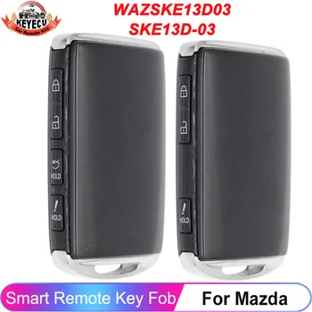 WAZSKE13D03 315 Mhz 4A Чип За Mazda CX-5 CX-9 M 6 MX-5 Miata 2019 2020 2021 2022 TAYB-67-5DYB Умно дистанционно управление 3/4 бутона Ключодържател